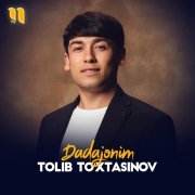 Tolib To'xtasinov - Dadajonim
