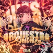 DJ TENEBROSO ORIGINAL, mc danflin - Montagem Orquestra Sinfônica