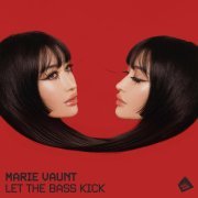 Marie Vaunt - Let the Bass Kick