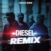 Shrm, Skolio - DIESEL