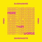 Sleepwalkrs, MNEK - More Than Words (feat. MNEK)