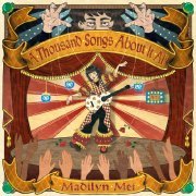 Madilyn Mei - A Thousand Songs About It All: Act 1