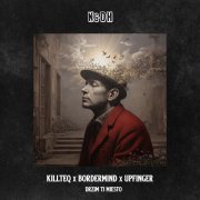 KiLLTEQ, BORDERMIND, Upfinger - Drzim Ti Miesto