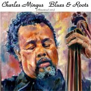 Charles Mingus - Wednesday Night Prayer Meeting (Remastered 2015)