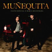 Clave Especial, Grupo Marca Registrada - Muñequita
