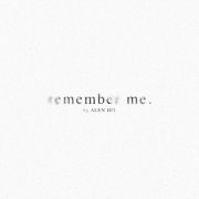 Alen Hit - Remember Me