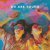 ONEIL, KANVISE, ORGAN - We Are Young