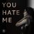 Kate Linch, Filv - You Hate Me