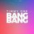 Timmy One - Bang Bang