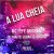 MC Fefe Original, DJ Lobão ZL, DJ GH7, DJ NOG, Club da DZ7 - A Lua Cheia
