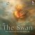 Metamorphose String Orchestra, Pavel Lyubomudrov, Mikael Samsonov - The Carnival of the Animals, R. 125: XIII. The Swan (Arr. for Cello & String Orchestra by P. Lyubomudrov)