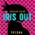 Trisha - IRIS OUT (Russian Cover)