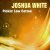 Joshua White - Trouble