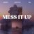 Venteris, Freaky DJs, Mal - Mess It Up