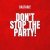 Bastard! - Don't Stop The Party