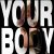 NOFWERSY, Jurasd - your body