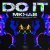 MKHAB - Do It