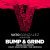 Vato Gonzalez, Scrufizzer - Bump & Grind (Bassline Riddim)