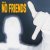 Young P&H - NO FRIENDS