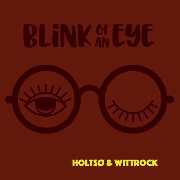 Holtsø - Blink of an Eye
