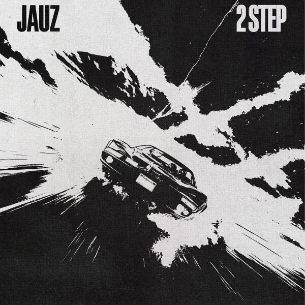 Jauz - 2 Step