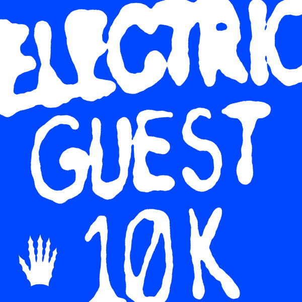 Electric Guest - 10K