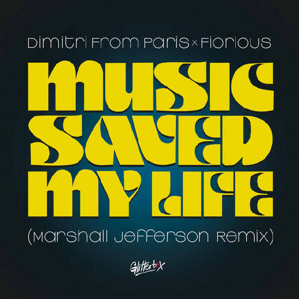 Fiorious, Dimitri from Paris - Music Saved My Life