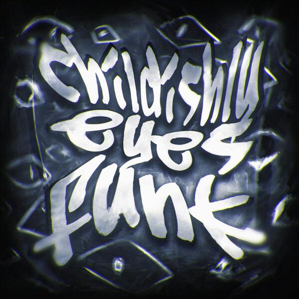 Zurvyy - CHILDISHLY EYES FUNK